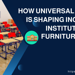 How Universal Design is Shaping Inclusive Institutional Furniture in 2025